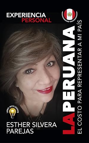 LA PERUANA: El costo para representar a mi pa&iacute;s