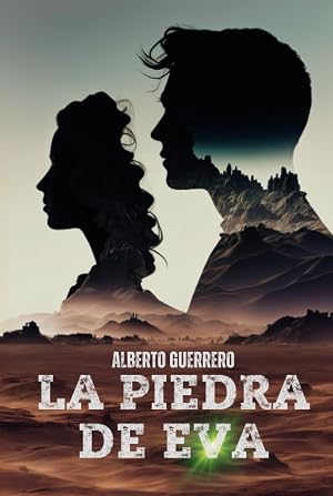 LA PIEDRA DE EVA: (Thriller de aventuras con toques hist&oacute;ricos, acci&oacute;n y venganza)