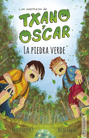 La piedra verde: (7-12 a&ntilde;os) (Las aventuras de Txano y &Oacute;scar n&ordm; 1)