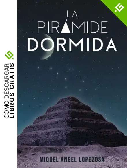 LA PIR&Aacute;MIDE DORMIDA