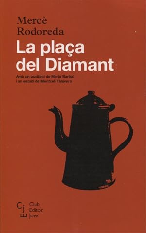 La pla&ccedil;a del Diamant: 1 (Club Editor Jove)
