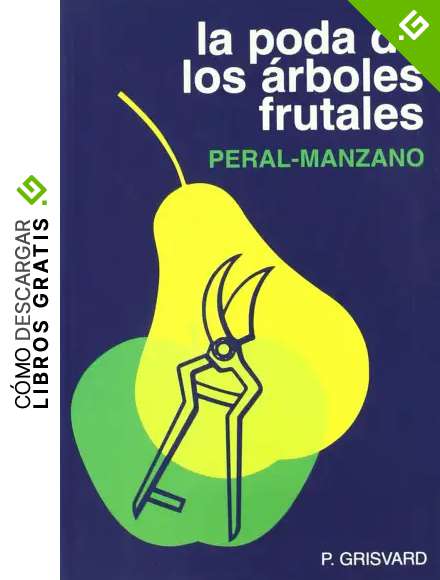 La poda de los &aacute;rboles frutales