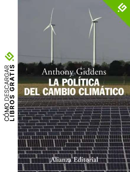 La pol&iacute;tica del cambio clim&aacute;tico (Alianza Ensayo)
