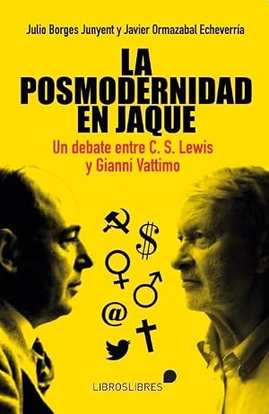 LA POSMODERNIDAD EN JAQUE: UN DEBATE ENTRE C. S. LEWIS Y GIANNI VATTIMO