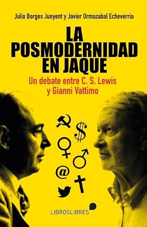 La posmodernidad en jaque. Un debate entre C.S.Lewis y Gianni Vattimo