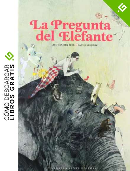 La pregunta del elefante (Cuentos (barbara Fiore))