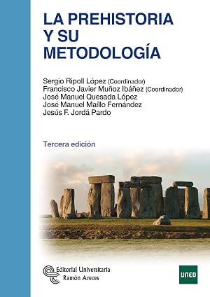 La Prehistoria y su metodolog&iacute;a (Manuales)