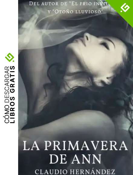 La primavera de Ann: (Ann's spring) (Spanish Edition)