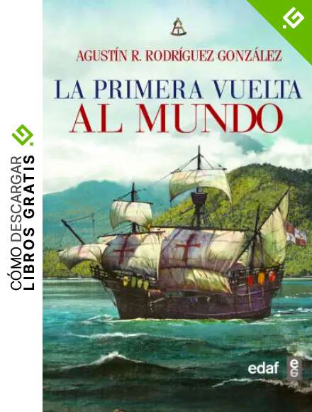 La primera vuelta al mundo (Cl&iacute;o cr&oacute;nicas de la historia)