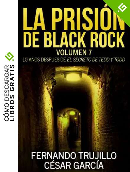 La prisi&oacute;n de Black Rock. Volumen 7