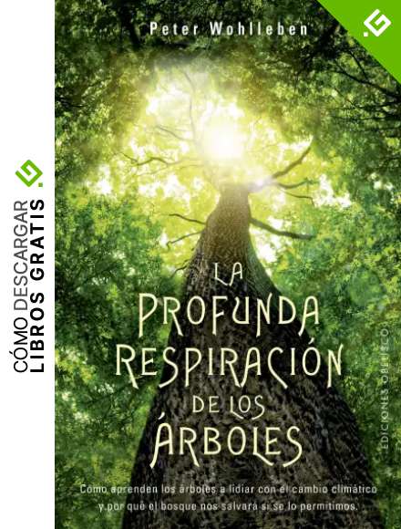 La profunda respiraci&oacute;n de los &aacute;rboles (Espiritualidad y vida interior)