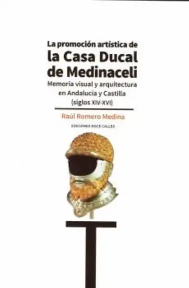 La promoci&oacute;n art&iacute;stica de la casa Ducal de Medinacelli: 7 (Arte)