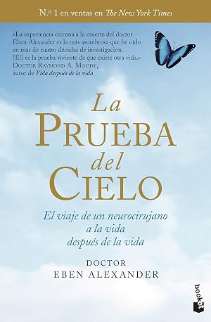 La prueba del cielo: El viaje de un neurocirujano a la vida despu&eacute;s de la vida (Divulgaci&oacute;n)