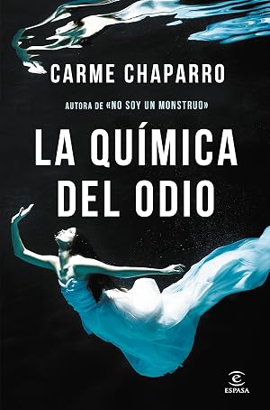 La qu&iacute;mica del odio (ESPASA NARRATIVA)