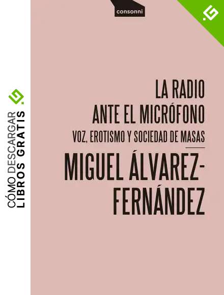 La radio ante el micr&oacute;fono: Voz, erotismo y sociedad de masas: 19 (PAPER)