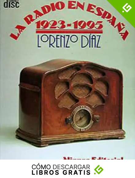 La radio en Espa&ntilde;a (1923-1993) (Libros Singulares (Ls))
