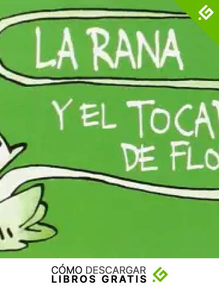 La Rana Y El Tocado De Flores