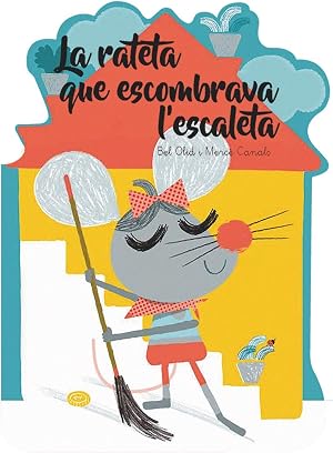 La rateta que escombrava l'escaleta: 9 (Qu&egrave; em contes!)