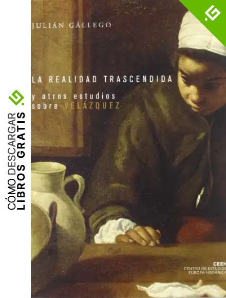 La realidad trascendida y otros estudios sobre Vel&aacute;zquez (Velazque&ntilde;a)