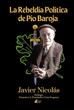 La Rebeld&iacute;a Pol&iacute;tica de P&iacute;o Baroja (Colecci&oacute;n Sociedad Spengleriana Espa&ntilde;ola)
