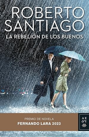 La rebeli&oacute;n de los buenos (Autores Espa&ntilde;oles e Iberoamericanos)