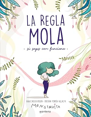 La regla mola (si saps com funciona) (No ficci&oacute;n ilustrados) [Catal&aacute;n] (Menstruita)