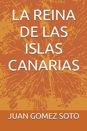 LA REINA DE LAS ISLAS CANARIAS