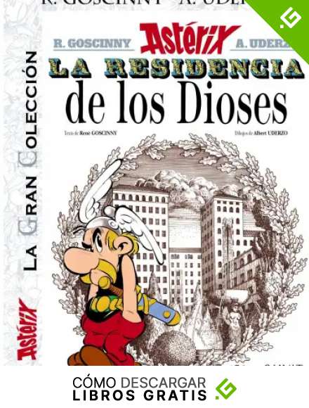 La Residencia de los Dioses. La Gran Colecci&oacute;n (Ast&eacute;rix)