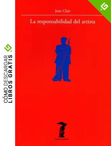 La responsabilidad del artista: Las vanguardias, entre el terror y la raz&oacute;n (La balsa de la Medusa n&ordm; 92)