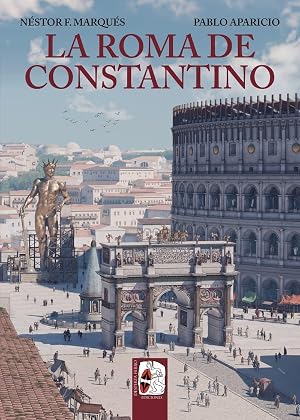 La Roma de Constantino (Ilustrados)
