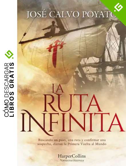 La ruta infinita (Novela Hist&oacute;rica)