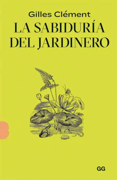La sabidur&iacute;a del jardinero