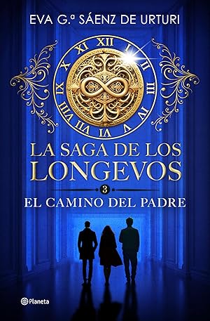 La saga de los longevos 3. El Camino del Padre
