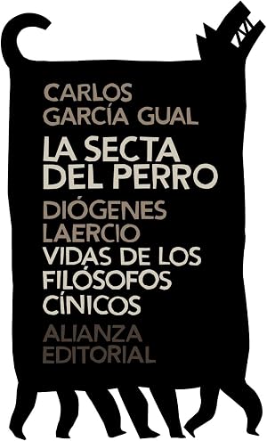 La secta del perro. Vidas de los fil&oacute;sofos c&iacute;nicos (El libro de bolsillo - Cl&aacute;sicos de Grecia y Roma)