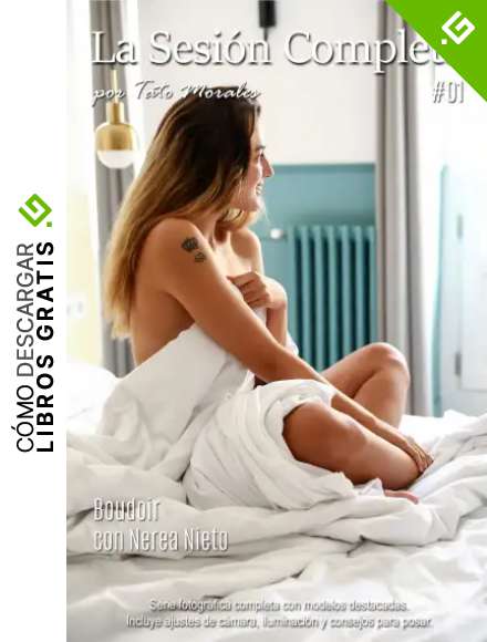 La Sesi&oacute;n Completa #01: Boudoir con Nerea Nieto