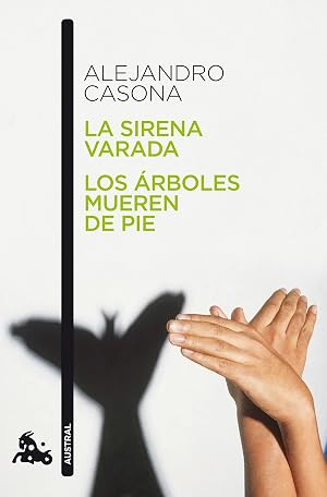 La sirena varada / Los &aacute;rboles mueren de pie (Teatro)