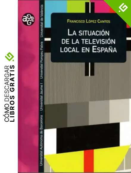 La situaci&oacute;n de la televisi&oacute;n local en Espa&ntilde;a: 18 (Aldea Global)