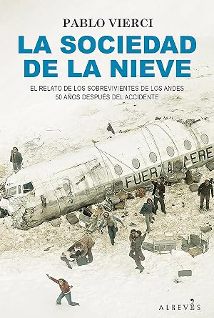 La sociedad de la nieve (Libros Singulares)