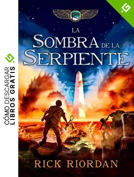 La sombra de la serpiente (Las cr&oacute;nicas de los Kane 3)