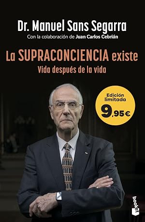 La Supraconciencia existe: Edici&oacute;n limitada a precio especial (Colecci&oacute;n Especial)