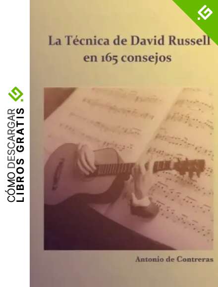 La T&eacute;cnica de David Russell: en 165 consejos