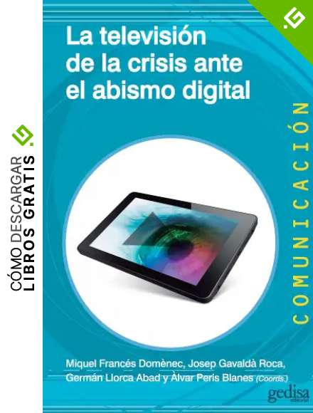 La televisi&oacute;n de la crisis ante el abismo digital (Comunicaci&oacute;n)