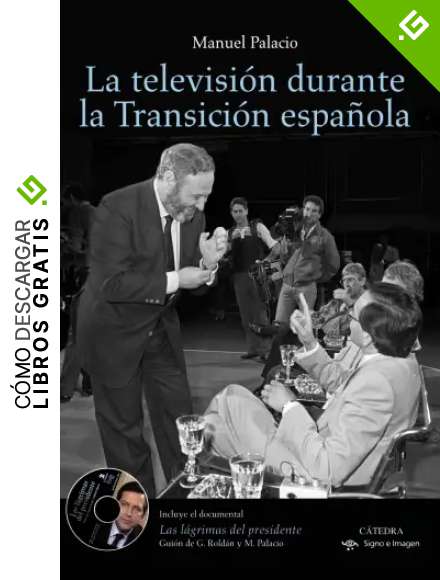La televisi&oacute;n durante la Transici&oacute;n espa&ntilde;ola (Signo e imagen)