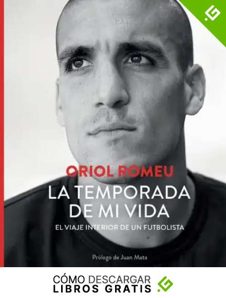 La temporada de mi vida: El viaje interior de un futbolista