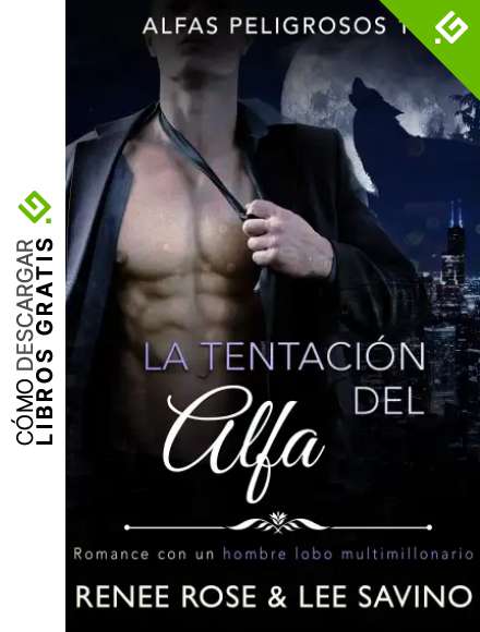 La tentaci&oacute;n del alfa (Alfas Peligrosos n&ordm; 1)
