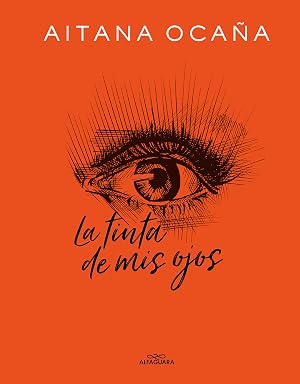 La tinta de mis ojos (Libro ilustrado)