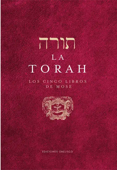 La torah. Los cinco libros de mose (C&aacute;bala y juda&iacute;smo)