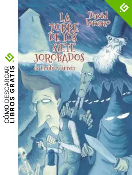 La Torre De Los Siete Jorobados: 2 (Otranto Gr&aacute;fica)