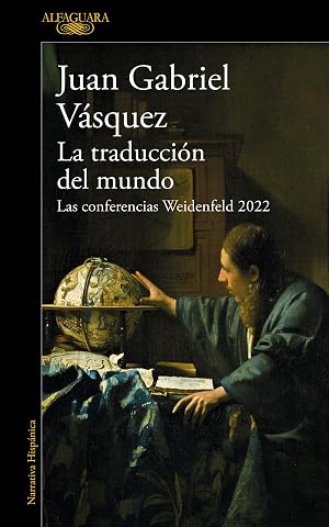 La traducci&oacute;n del mundo: Las conferencias Weidenfeld 2022