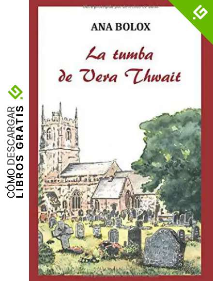 La tumba de Vera Thwait: Crispin Horsfall